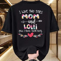 Gift for Mom Shirt, Funny Mom Unisex T-Shirt/Hoodie/Sweatshirt HLT00 - I Have Two Titles Mom and Lolli - Gift for Grandma T-Shirt