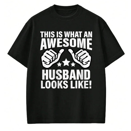Best Wife Shirt, Wife and Husband Unisex T-Shirt/Hoodie/Sweatshirt HLT00 - This Is What An Awesome Husband Looks Like Cool T-Shirt