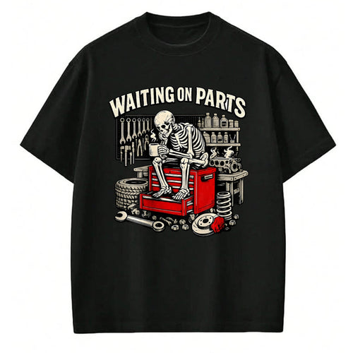 Best Mechanic Life Shirt, Funny Mechanic UnisexT-Shirt/Hoodie/Sweatshirt HLT00 - (2 Sided) Waiting On Parts Mechanic Skeleton Auto Repair T-Shirt