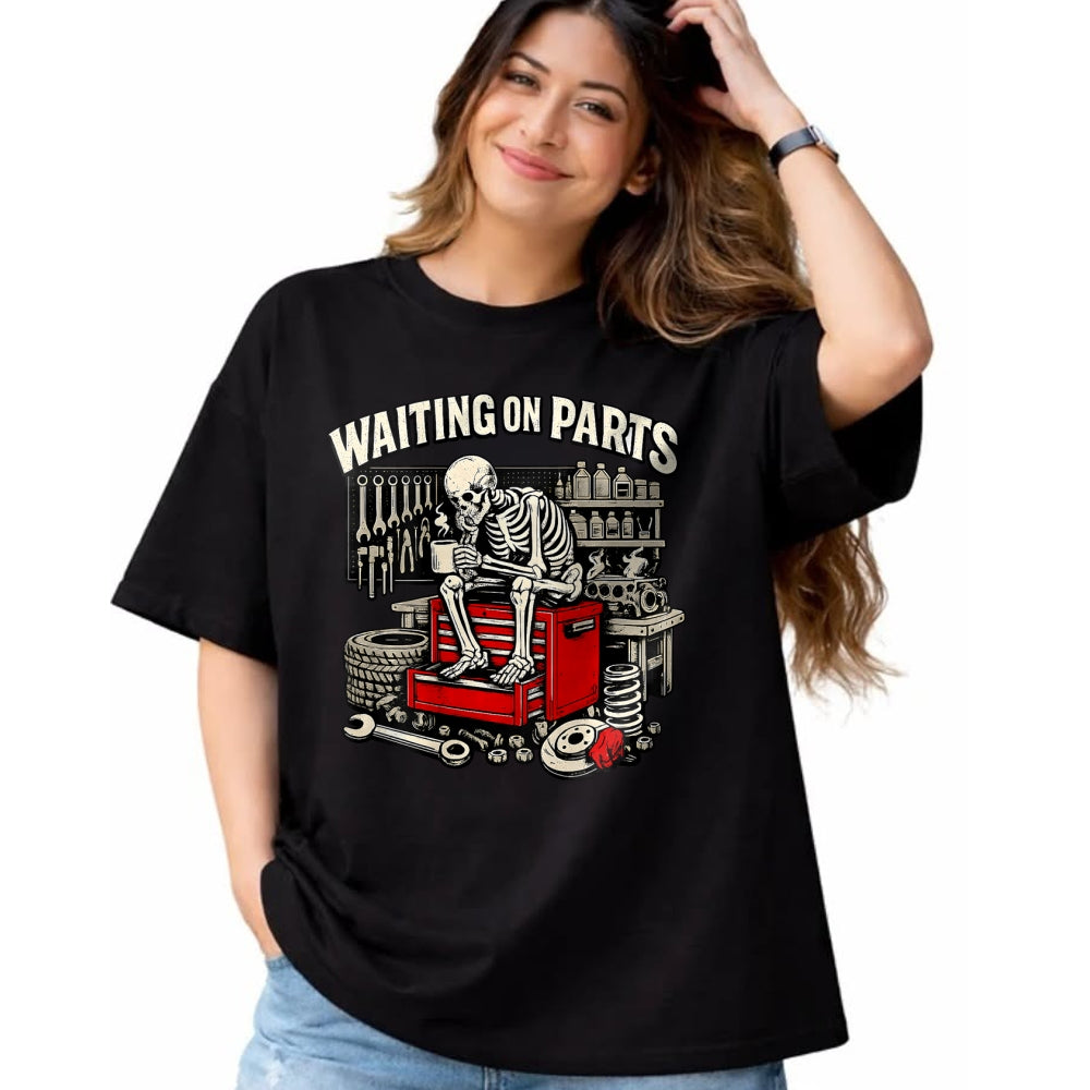 Best Mechanic Life Shirt, Funny Mechanic UnisexT-Shirt/Hoodie/Sweatshirt HLT00 - (2 Sided) Waiting On Parts Mechanic Skeleton Auto Repair T-Shirt