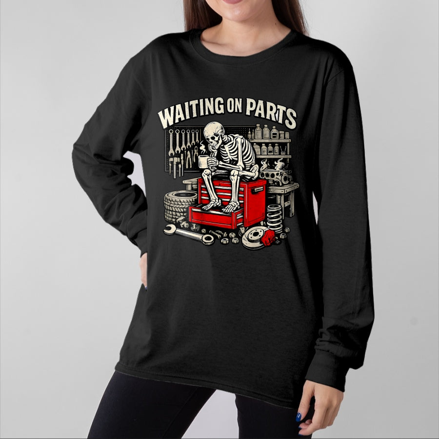 Best Mechanic Life Shirt, Funny Mechanic UnisexT-Shirt/Hoodie/Sweatshirt HLT00 - (2 Sided) Waiting On Parts Mechanic Skeleton Auto Repair T-Shirt